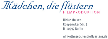 Maedchen die fluestern Filmproduktion Berlin - Ulrike Molsen